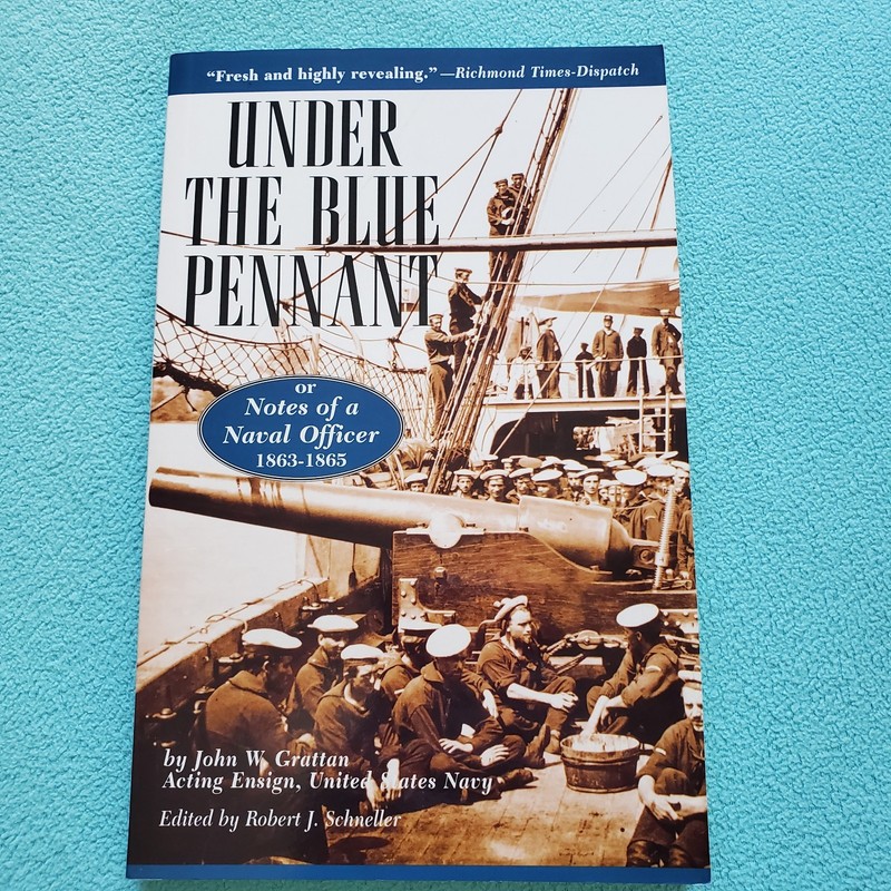 Under Blue Pennant Notes of Naval Officer 1863-1865 US Civil War History Navy