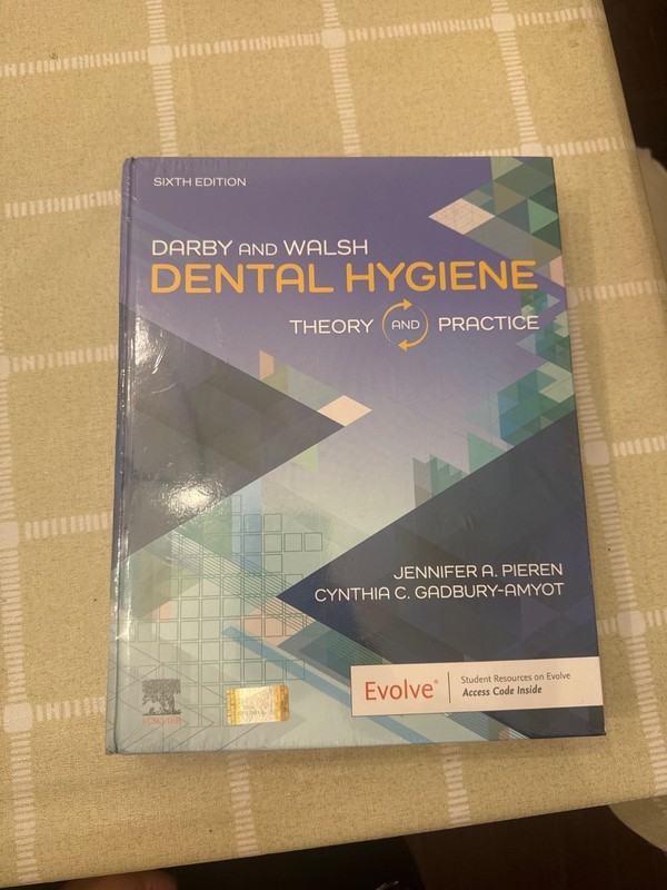 Darby and Walsh Dental Hygiene : Theory and Practice by Cynthia Gadbury-Amyot…