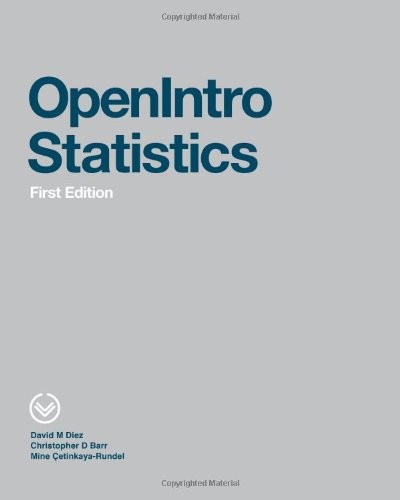 OPENINTRO STATISTICS: FIRST EDITION By David M Diez & Christopher D Barr *VG+*