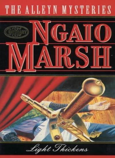 Light Thickens: The Alleyn Mysteries By Ngaio Marsh