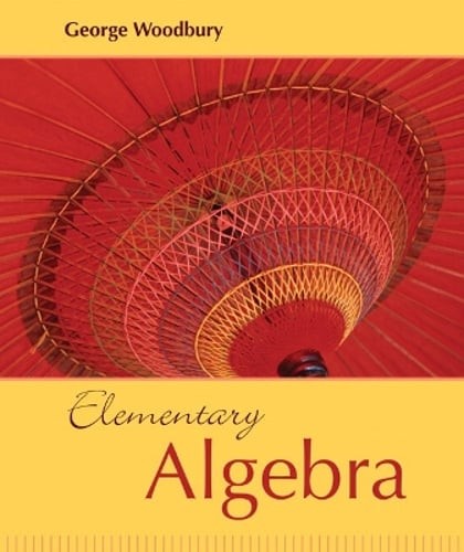 Elementary Algebra by George Woodbury: Used