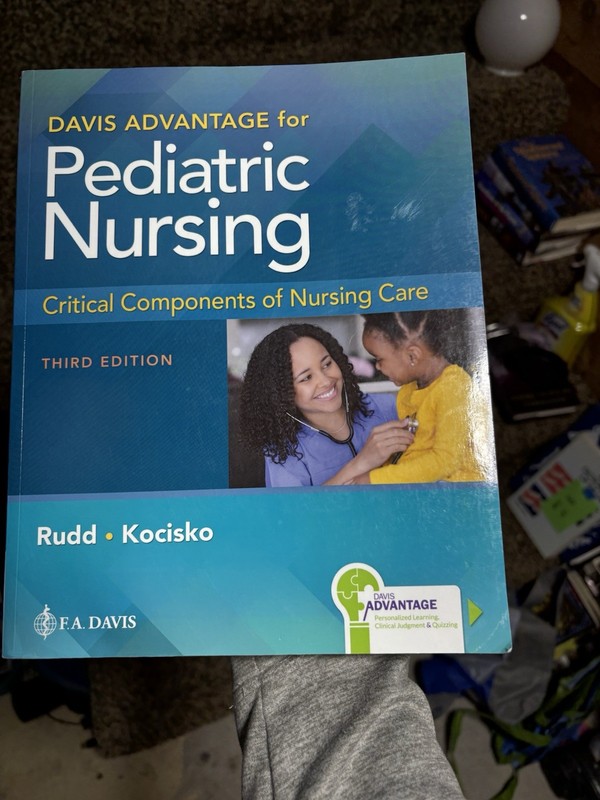 Davis Advantage for Pediatric Nursing : Critical Components of Nursing Care…