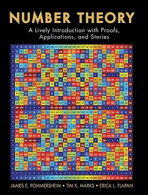 Number Theory: A Lively Introduction with Proofs, Applications, and Stories by