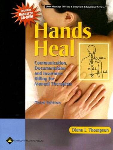 Hands Heal: Communication, Documentation, and Insurance Billing for – VERY GOOD