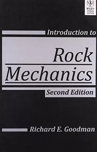 New: Introduction to Rock Mechanics by GOODMAN 2nd INTL ED