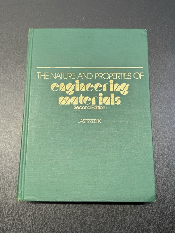Vintage 1976 Engineering Materials Textbook Hardcover Jastrzebski 2nd Ed