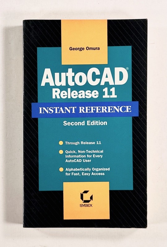 1991 AUTOCAD RELEASE 11 INSTANT REFERENCE engineering drawings & coding SYBEX pb