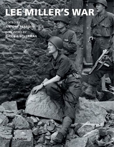 Lee Miller’s War by Antony Penrose: Used