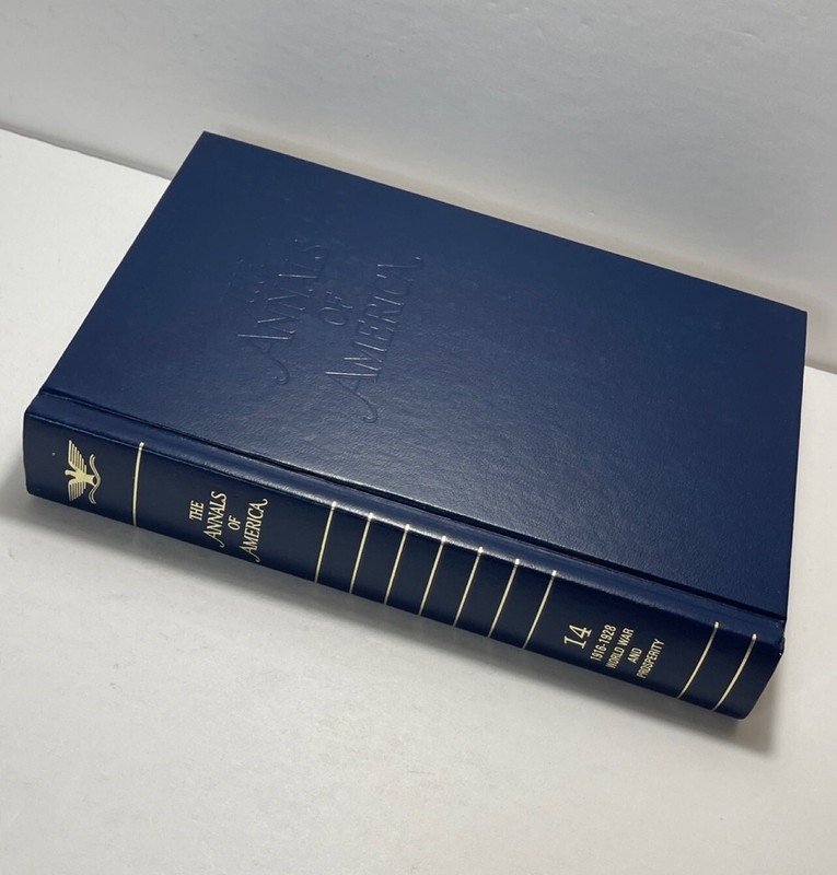 THE ANNALS OF AMERICA: Volume 14 (1916-1928) • by Encyclopaedia Britannica 1976