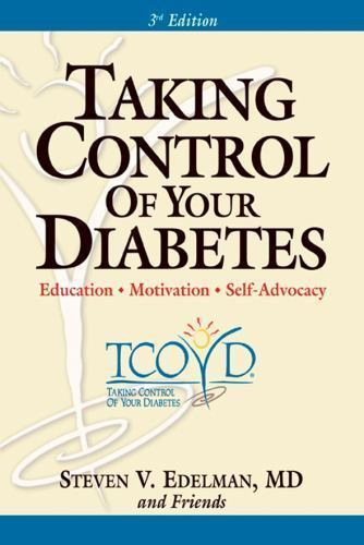 Taking Control of Your Diabetes by Steven V. Edelman; and Friends