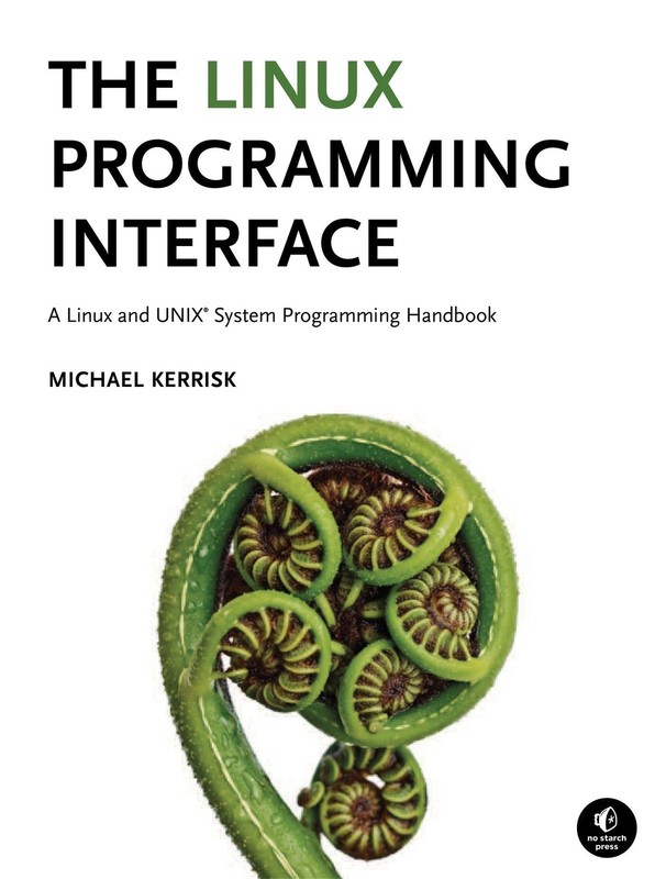 The Linux Programming Interface: A Linux and UNIX System Programming Handboo…