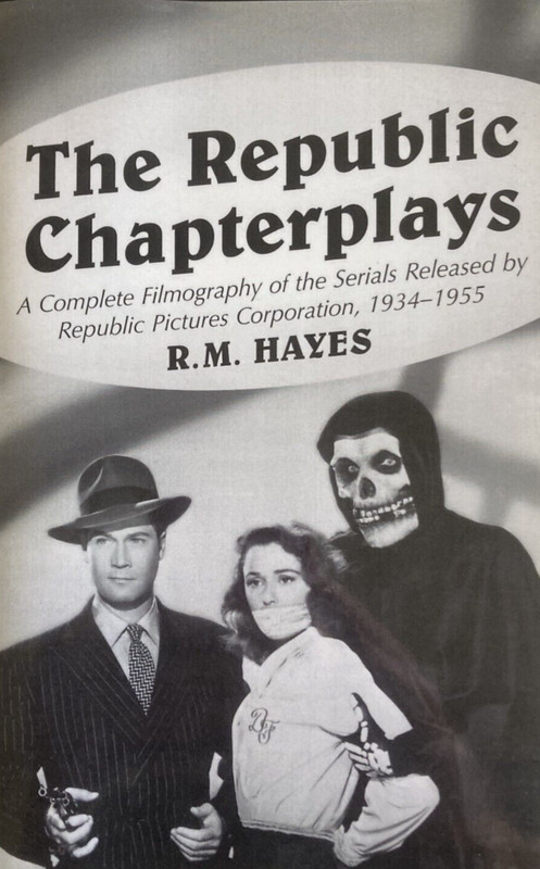 The Republic Chapterplays paperback by R.M. Hayes 1934-1955