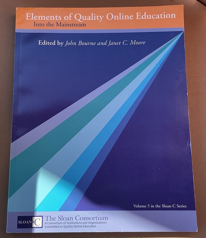 Elements Of Quality Online Education Into The Mainstream Volume 5