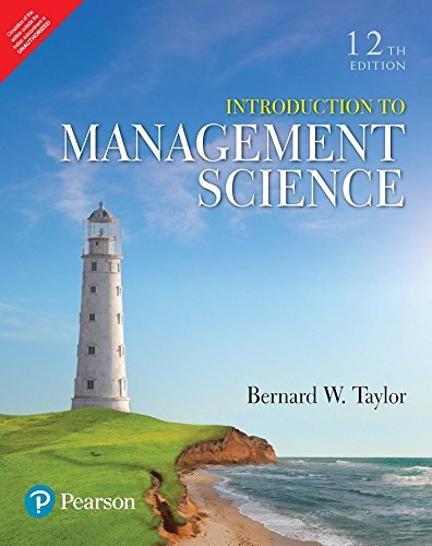 New :Introduction to Management Science BY Bernard W. Taylor III 12th INTL ED