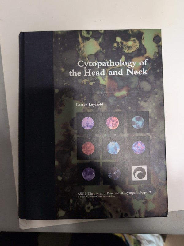 CYTOPATHOLOGY OF THE HEAD AND NECK ASCP THEORY AND PRACTICE HC LESTER LAYFIELD