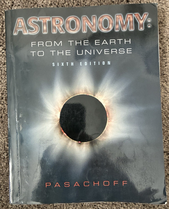 ASTRONOMY: FROM THE EARTH TO THE UNIVERSE By Jay M. Pasachoff PB 6th Edition
