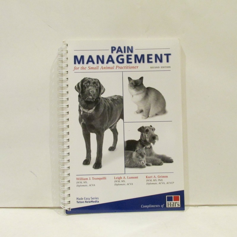 Pain Management for the Small Animal Practitioner 2nd edition 2004