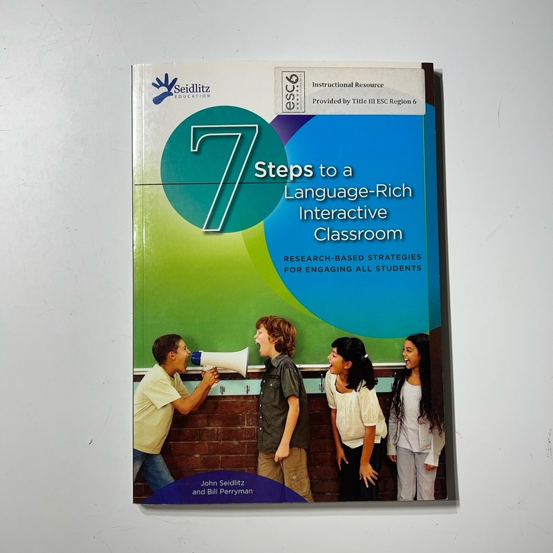 7 Steps to a Language-Rich Interactive Classroom, John Seidlitz, Bill Perryman,