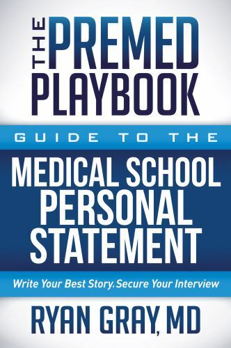 The Premed Playbook Guide to the Medical School Personal Statement:…