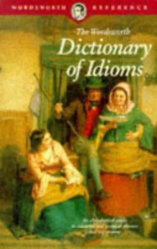Dictionary of Idioms; Wordsworth Reference – 9781853263095, paperback, Schwarz
