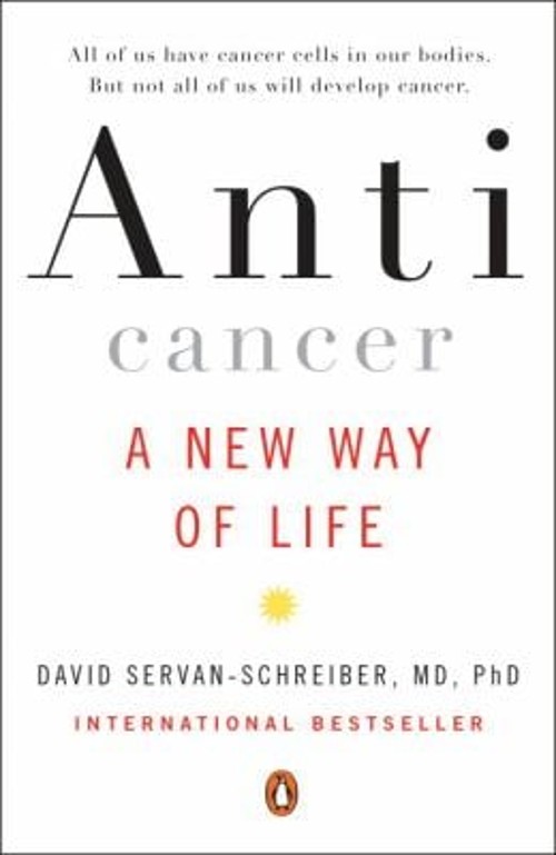 Anticancer : A New Way of Life Paperback David Servan-Schreiber