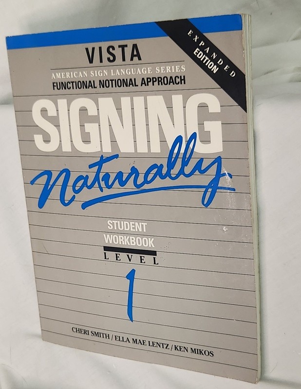 Signing Naturally Student Workbook: Level 1, with VHS tape(Videotext)
