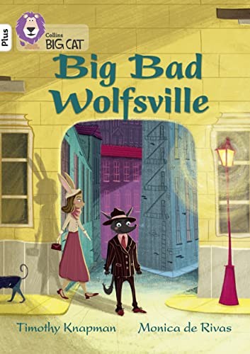 Big Bad Wolfsville: Band 10+/White Plus (Collins Big Cat), Knapman, Timothy, Use