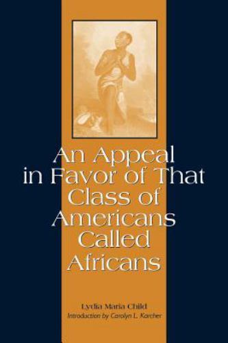An Appeal in Favor of That Class of Americans Called Africans