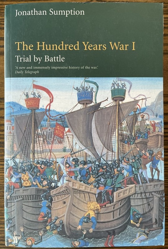 Hundred Years War I Trial by Battle by Jonathan Sumption History Paperback: VG