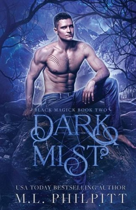 Dark Mist: A Fated Mates Shifter and Witch Parnormal Romance by M.L. Philpitt Pa