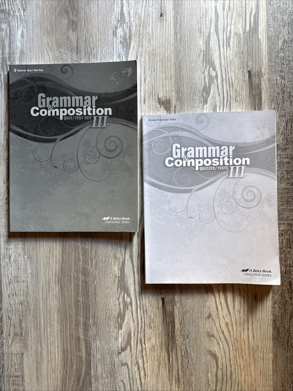 Abeka Grammar & Composition III Student Quizzes/Tests and Teacher Key