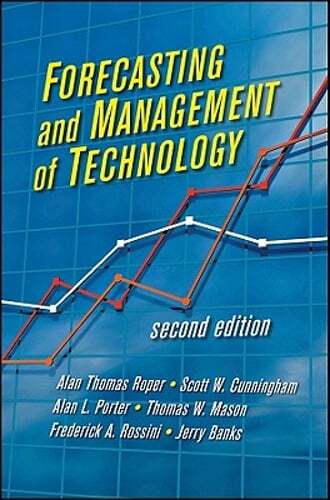 Forecasting and Management of Technology by Alan L. Porter: New