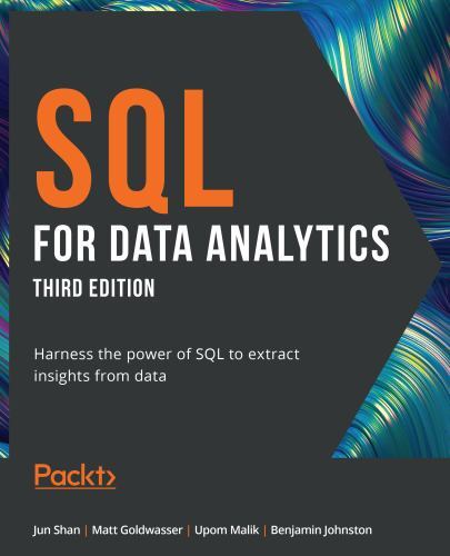 SQL for Data Analytics: Harness the power of SQL to extract insights from data..