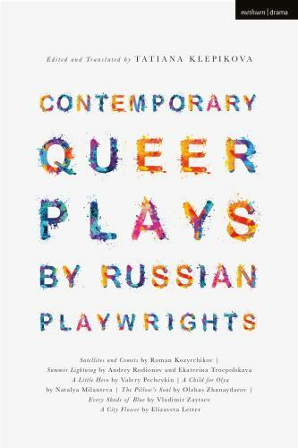 Contemporary Queer Plays by Russian Playwrights : Satellites and Comets / Sum…