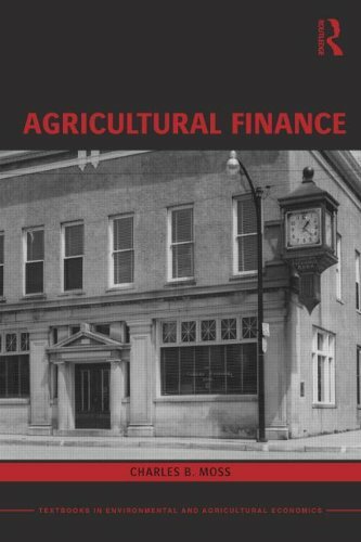 Agricultural Finance (Routledge Textbooks in En, Moss**