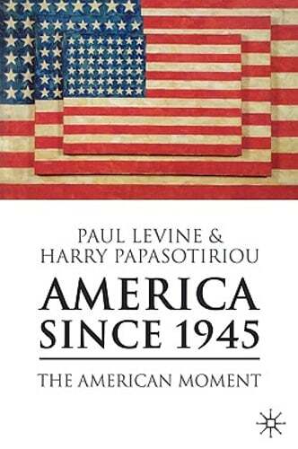 America Since 1945 by Harry Papasotiriou: Used