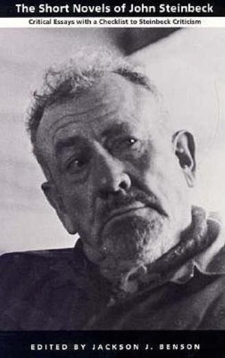 The Short Novels Of John Steinbeck: Critical Essays With A Checklist To Ste…