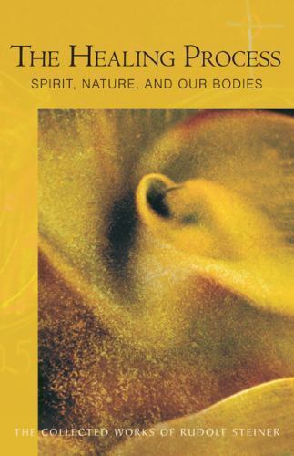 The Healing Process: Eleven Lectures Held in Various Cities August 28, 1923-Augu