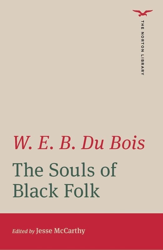 The Souls of Black Folk (The Norton Library) by W. E. B. Du Bois