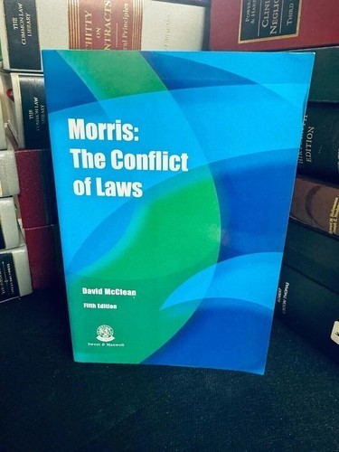 Morris: The Conflict of Laws 5th Ed By David McClean