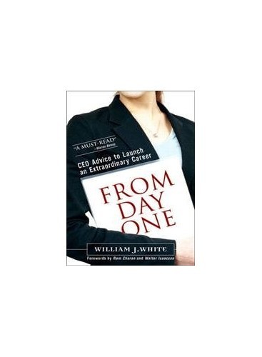 From Day One: CEO Advice to Launch an Extraordinary Career – Hardcover – GOOD