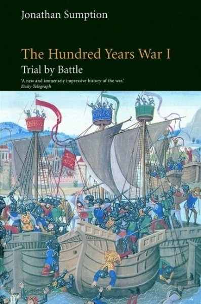 Hundred Years War : Trial by Battle, Paperback by Sumption, Jonathan, Brand N…