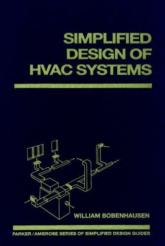 Simplified Design of HVAC Systems Bobenhausen, William hardcover Used – Good