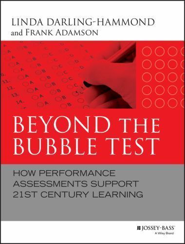 Beyond the Bubble Test: How Performance – hardcover, Darling-Hammond, 1118456181