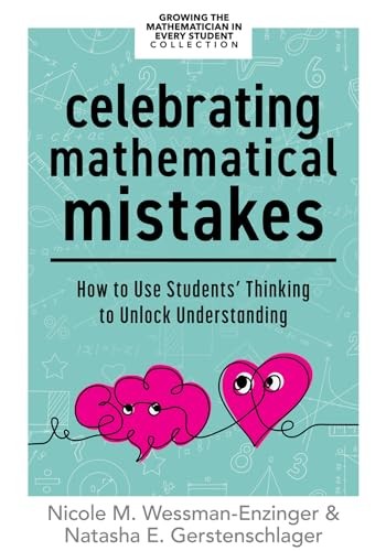 Celebrating Mathematical Mistakes by Nicole Wessman-Enzinger