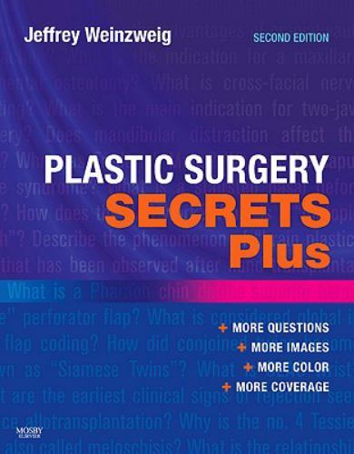 Secrets Ser.: Plastic Surgery Secrets Plus by Jeffrey Weinzweig (2010, Trade…