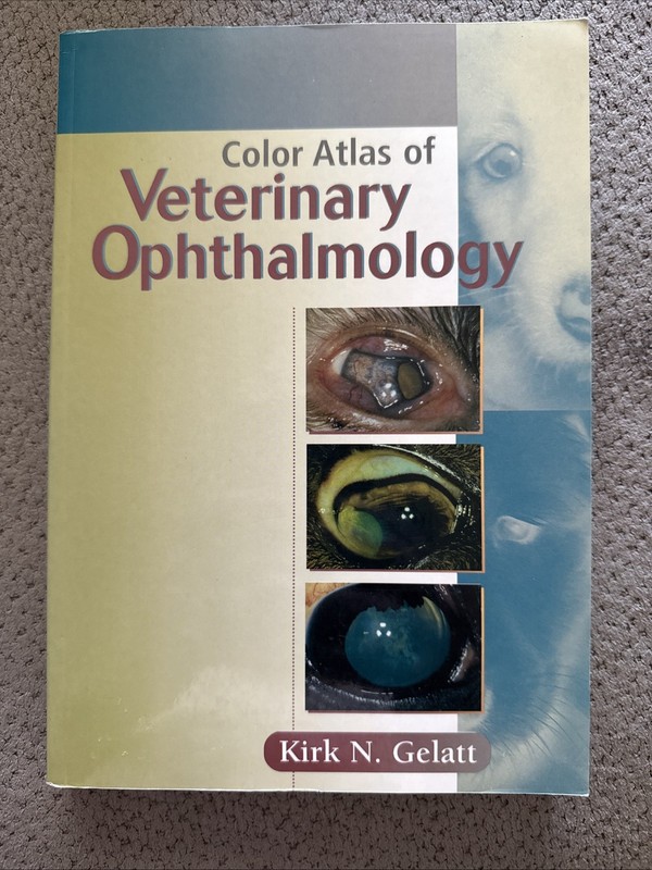 Color Atlas of Veterinary Ophthalmology by Kirk N. Gelatt