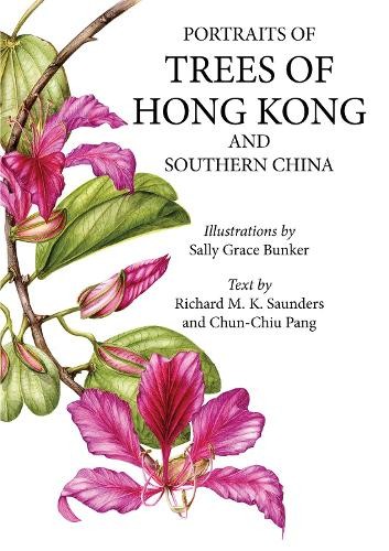 Chun Chiu Pang Sally Bunker Ri Portraits of Trees of Hong Kong and S (Paperback)