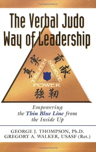 The Verbal Judo Way of Leadership by George Thompson