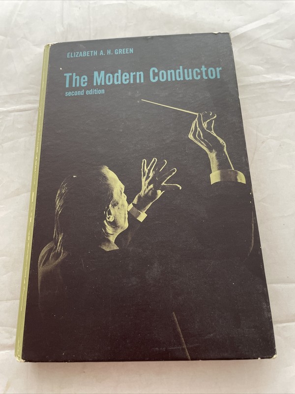 The Modern Conductor (2nd Edition) by Elizabeth A. H. Green (Hardcover)